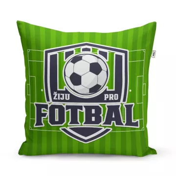 Polštář Žiju pro fotbal: 40x40 cm
