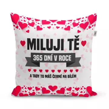 Polštář Miluji Tě 365 dní v roce: 40x40 cm