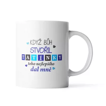 Dárkový hrneček - Když Bůh stvořil tatínky - 330 ml - Sablio